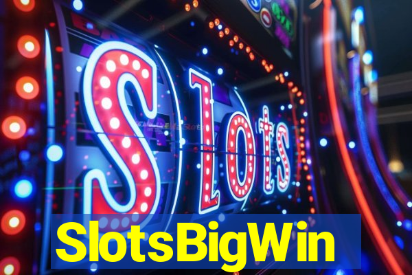 SlotsBigWin