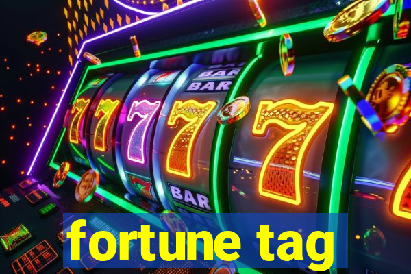 fortune tag