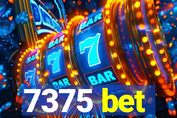 7375 bet