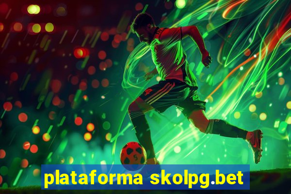 plataforma skolpg.bet