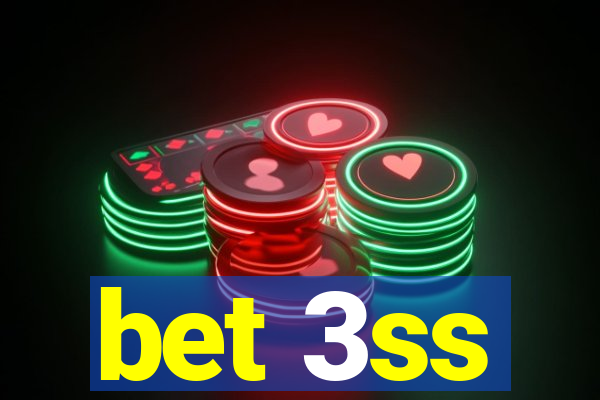 bet 3ss