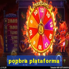 popbra plataforma