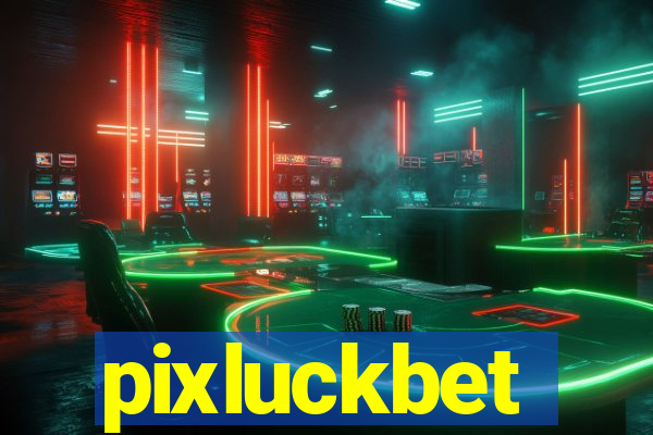 pixluckbet