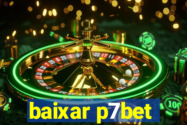 baixar p7bet