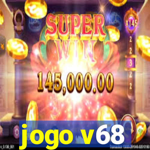 jogo v68