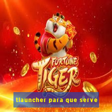 tlauncher para que serve