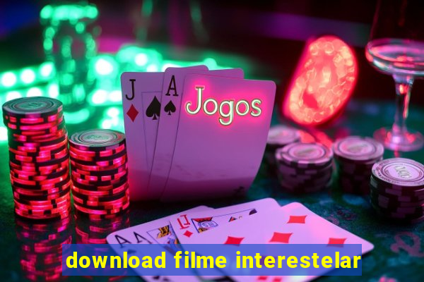 download filme interestelar