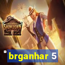 brganhar 5