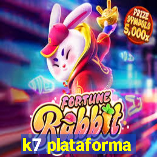 k7 plataforma