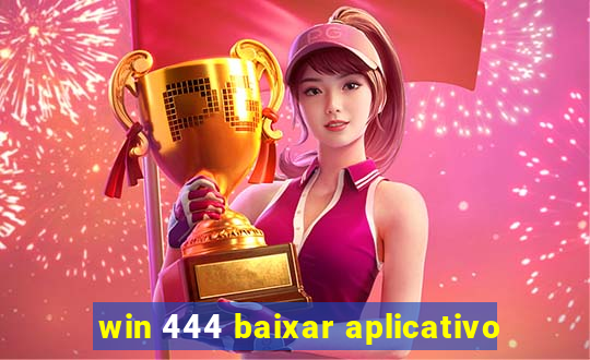 win 444 baixar aplicativo