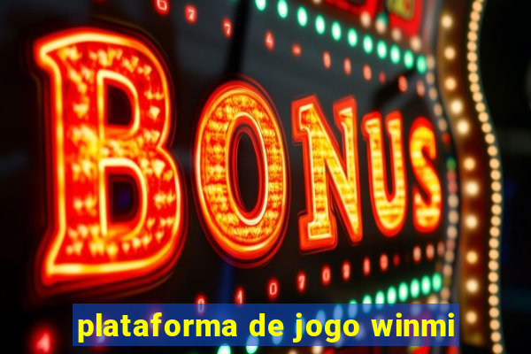 plataforma de jogo winmi