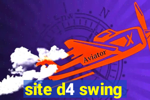 site d4 swing