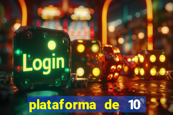 plataforma de 10 reais tigre