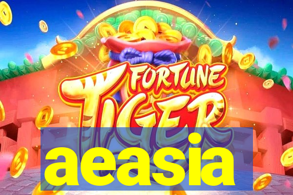 aeasia