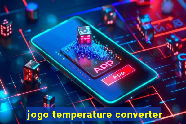 jogo temperature converter