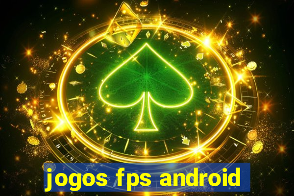 jogos fps android