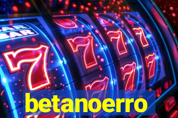 betanoerro