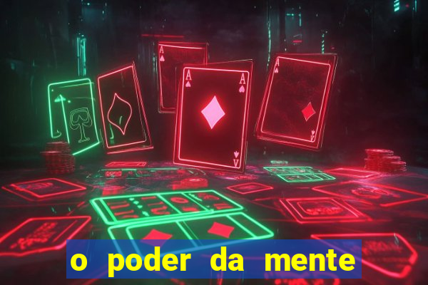 o poder da mente para ganhar na loteria