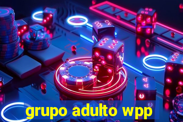 grupo adulto wpp