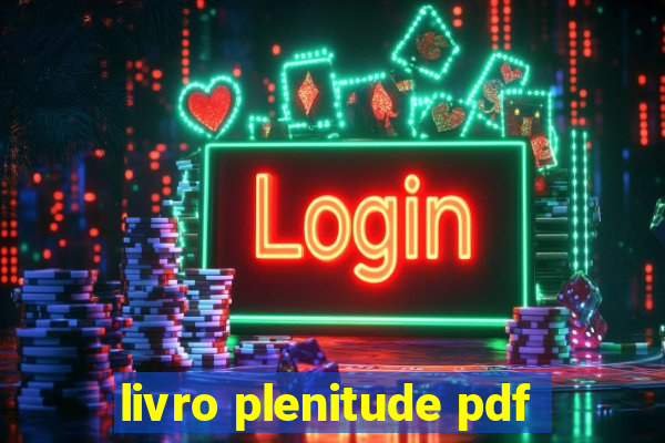 livro plenitude pdf