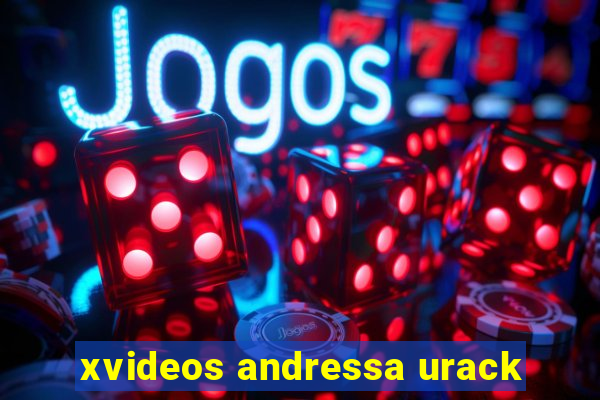 xvideos andressa urack