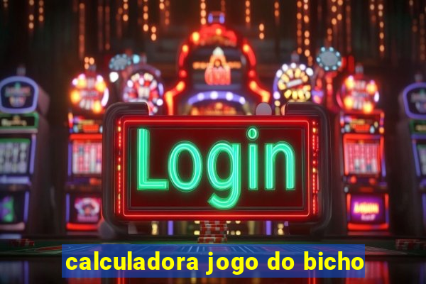 calculadora jogo do bicho