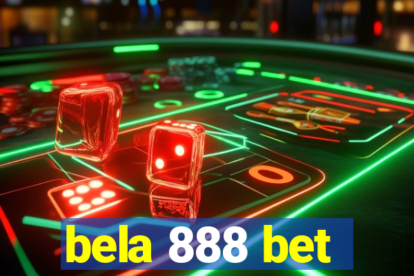 bela 888 bet