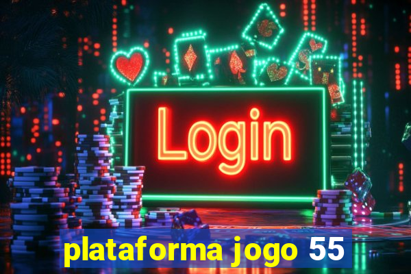 plataforma jogo 55