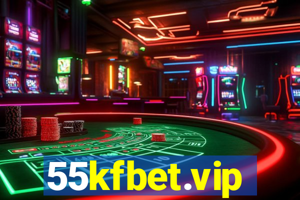 55kfbet.vip