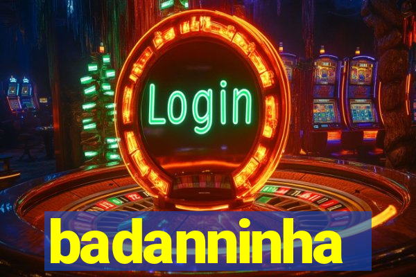 badanninha