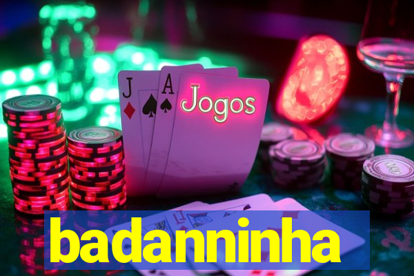 badanninha