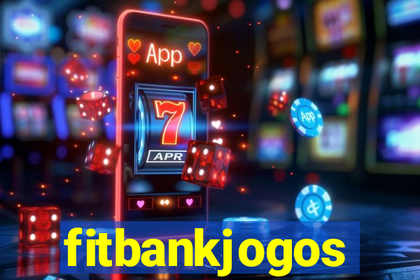 fitbankjogos