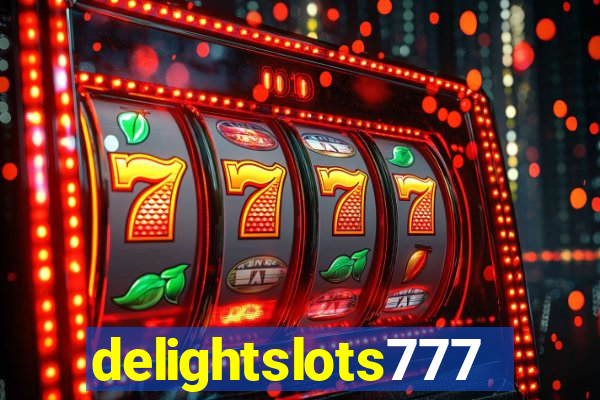 delightslots777