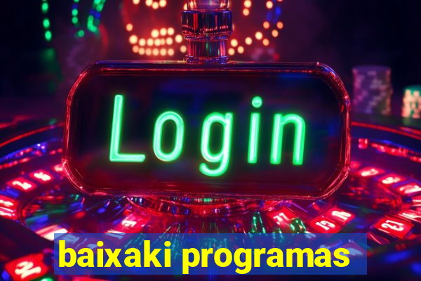 baixaki programas