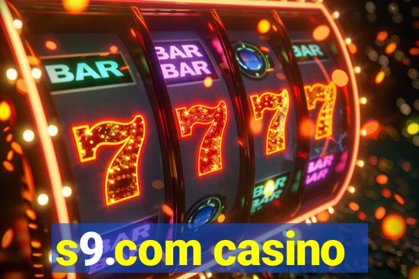 s9.com casino