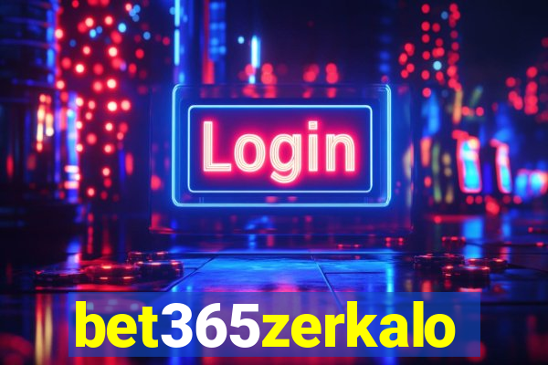 bet365zerkalo