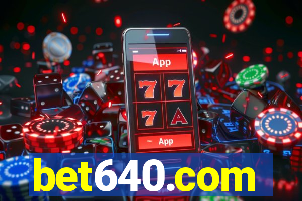 bet640.com