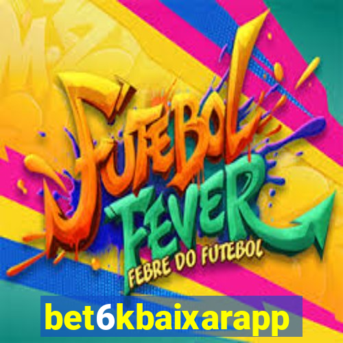 bet6kbaixarapp