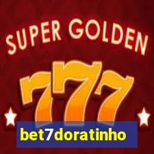 bet7doratinho