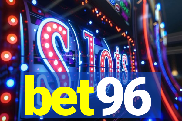 bet96