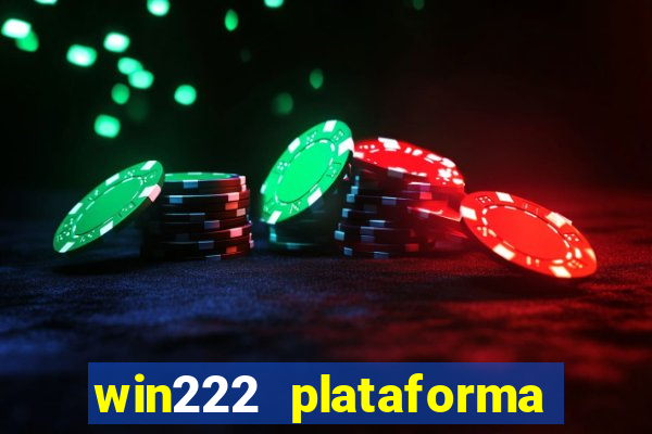 win222 plataforma de jogos