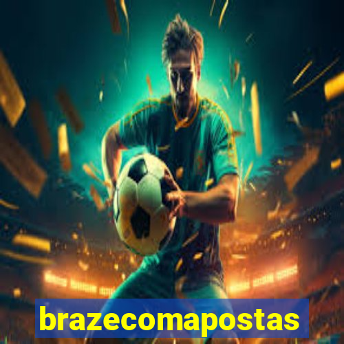 brazecomapostas