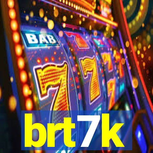 brt7k