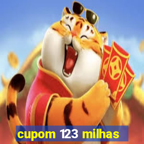 cupom 123 milhas