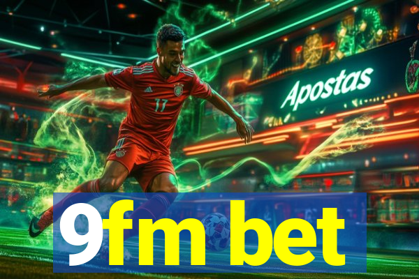 9fm bet