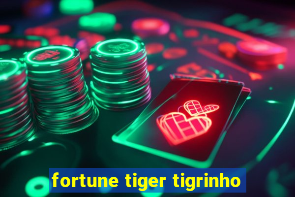 fortune tiger tigrinho