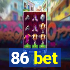 86 bet