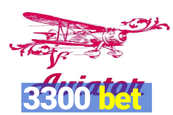 3300 bet