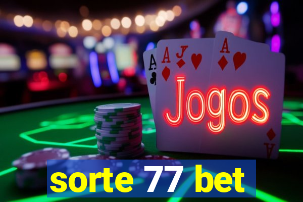 sorte 77 bet