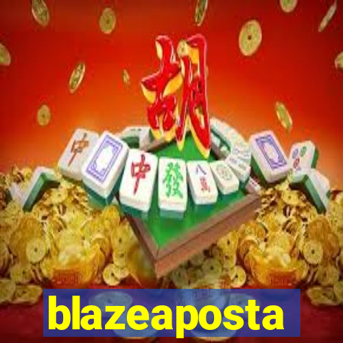 blazeaposta